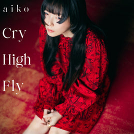 【特典付】 aiko Cry High Fly 【 初回限定仕様盤A 】(CD+Blu-ray)【特典:「Love Like Rock vol.10」パスステッカー】