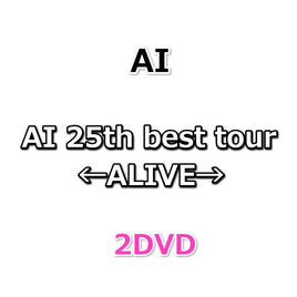 AI 25th best tour ←ALIVE→ (2DVD)