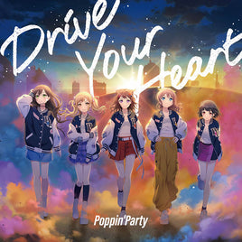 同時購入特典対象【Onburt Entertainment限定】 Poppin'Party Drive Your Heart 【 Blu-ray付生産限定盤 】(初回生産分)(CD＋Blu-ray)【オリジナル特典:スマホステッカー】