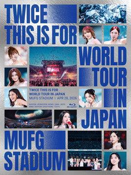 TWICE <THIS IS FOR> WORLD TOUR IN JAPAN MUFG STADIUM 【 初回限定盤 】(2Blu-ray)(抽選プレゼント応募用シリアルナンバー封入)