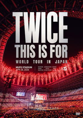 TWICE <THIS IS FOR> WORLD TOUR IN JAPAN MUFG STADIUM 【 通常盤 初回プレス 】(3DVD)(抽選プレゼント応募用シリアルナンバー封入)