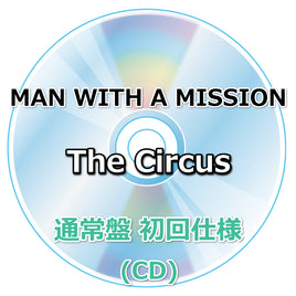 MAN WITH A MISSION The Circus 【 通常盤 初回仕様 】(CD)