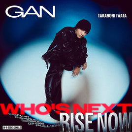 【特典付】 GAN (岩田剛典) Who's Next / RISE NOW 【 初回限定：MV & JACKET MAKING盤 】(CD+DVD)【特典:告知ポスター(丸めて同梱)】(応募抽選用シリアルナンバー入りチラシ封入)