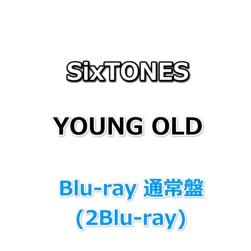 SixTONES YOUNG OLD 【 Blu-ray 通常盤 】(2Blu-ray)| Onburt