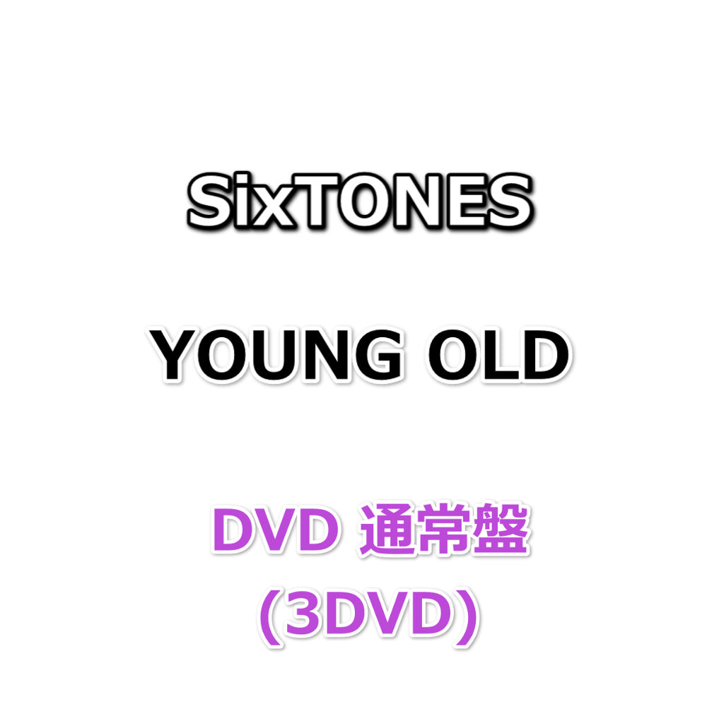 SixTONES YOUNG OLD 【 DVD 通常盤 】(3DVD)| Onburt Entertainment