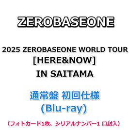 2025 ZEROBASEONE WORLD TOUR [HERE&NOW] IN SAITAMA 【 通常盤 初回仕様 】(Blu-ray)(フォトカード1枚、シリアルナンバー1口封入)