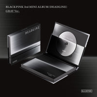GRAY Ver. 【早期購入特典あり】 BLACKPINK 3rd MINI ALBUM [DEADLINE] ( 韓国盤 )(韓メディアSHOP限定特典付)