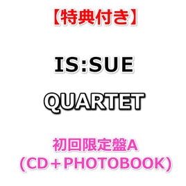 【特典付】 IS:SUE QUARTET 【 初回限定盤A 初回プレス 】(CD)【特典:告知ポスター(丸めて同梱)】