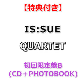 【特典付】 IS:SUE QUARTET 【 初回限定盤B 初回プレス 】(CD)【特典:告知ポスター(丸めて同梱)】