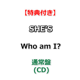 【特典付】 SHE'S Who am I? 【 通常盤 】(CD)【特典:ポストカード】