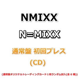 NMIXX N=MIXX 【 通常盤 初回プレス 】(CD)